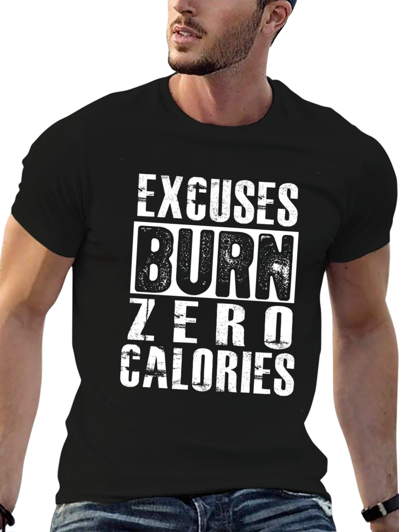Excuses Burn Zero Calories Graphic Tee