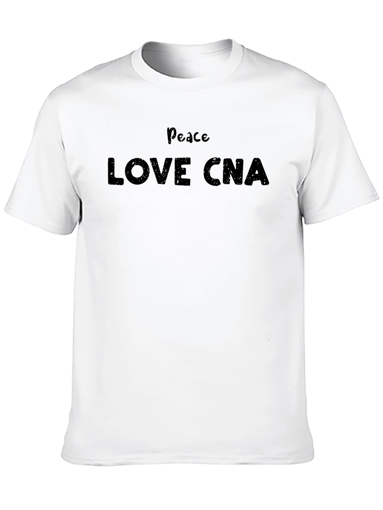 Peace Love CNA T-Shirt - Certified Nursing Assistant Apparel