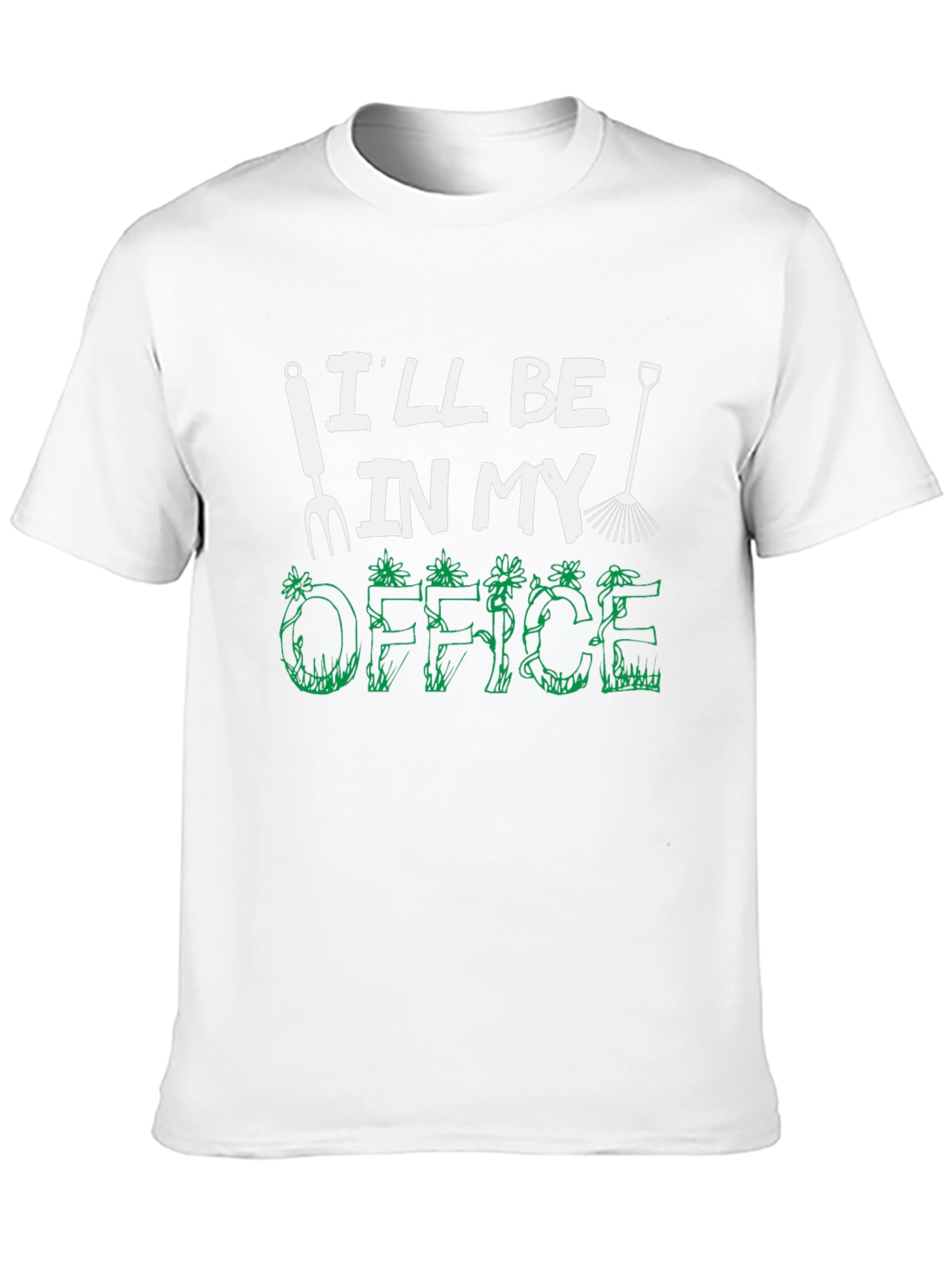 Gardening Office T-Shirt - Funny Gardener Tee