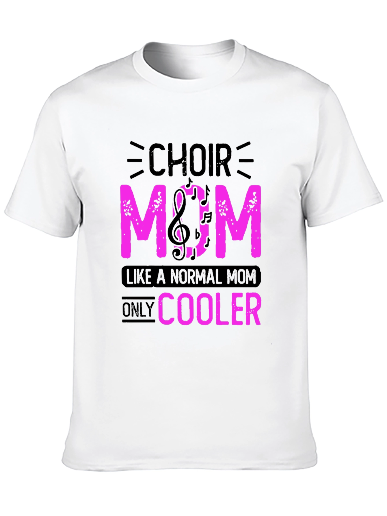 Choir Mom T-Shirt - Cool Music Lover Tee