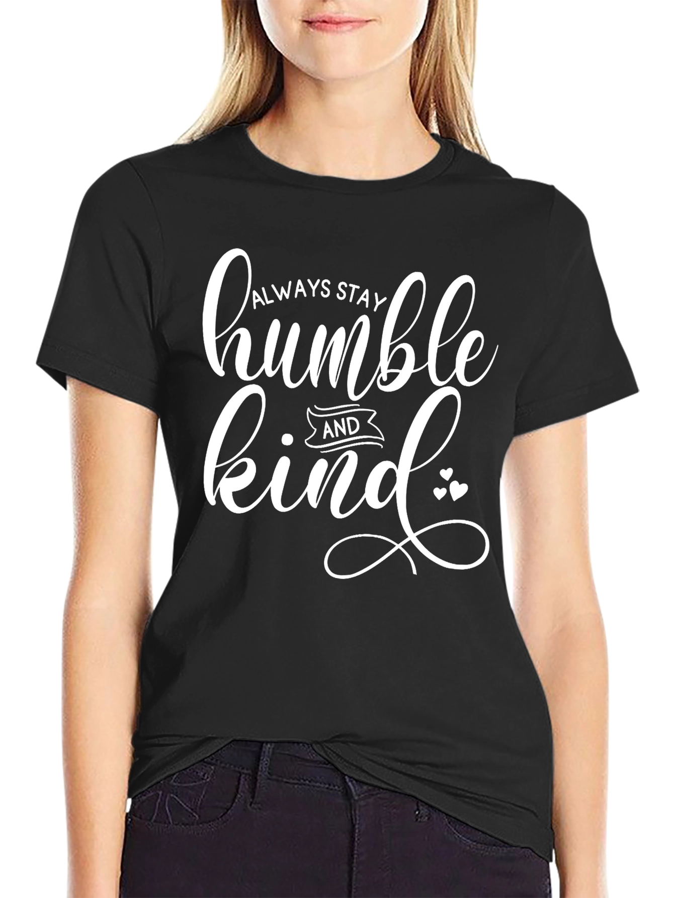 Always Stay Humble and Kind Black T-Shirt