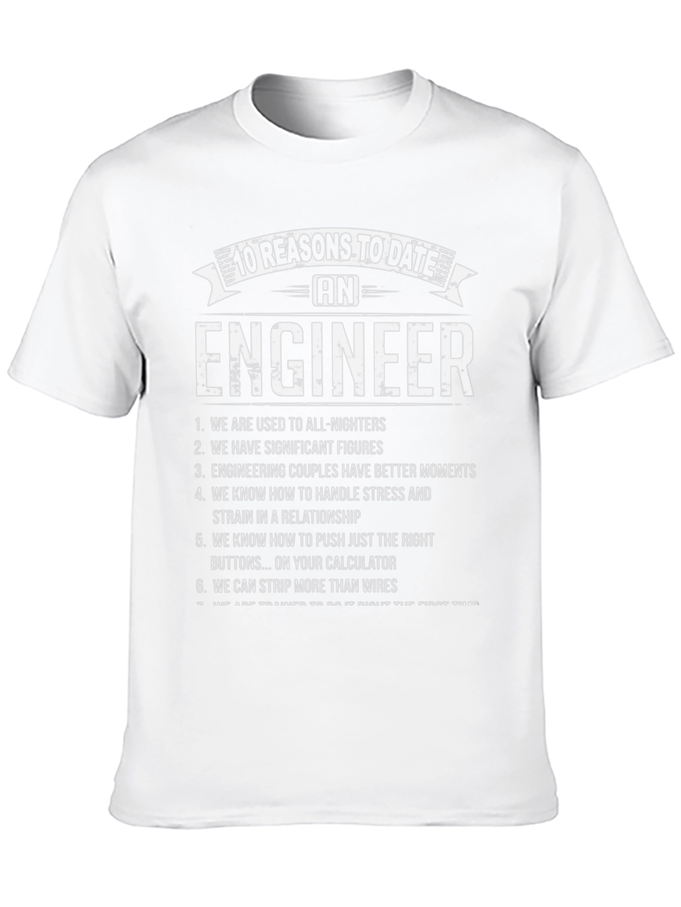 Engineer T-Shirt: 10 Reasons to Date