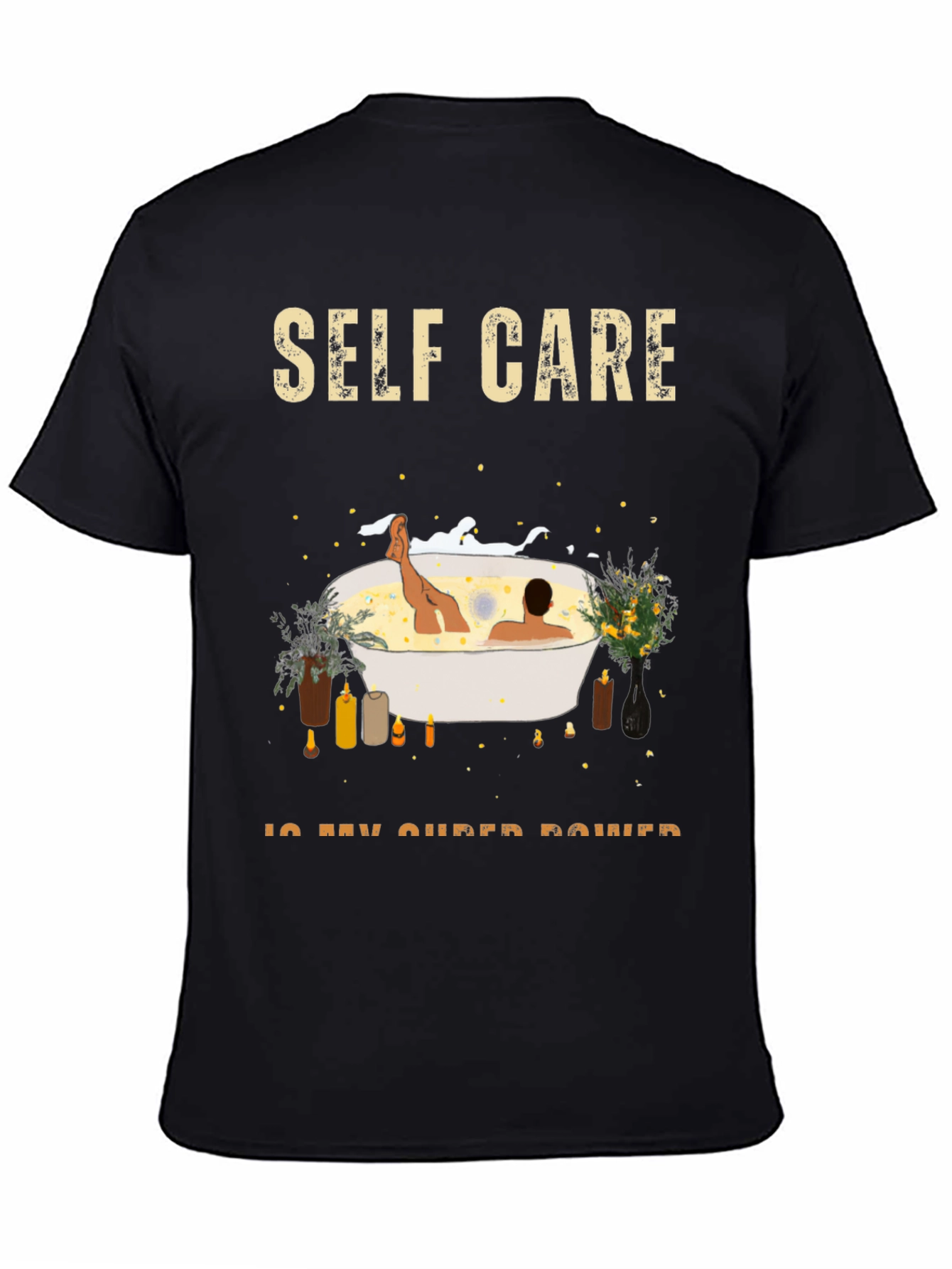 Self Care is My Super Power T-Shirt