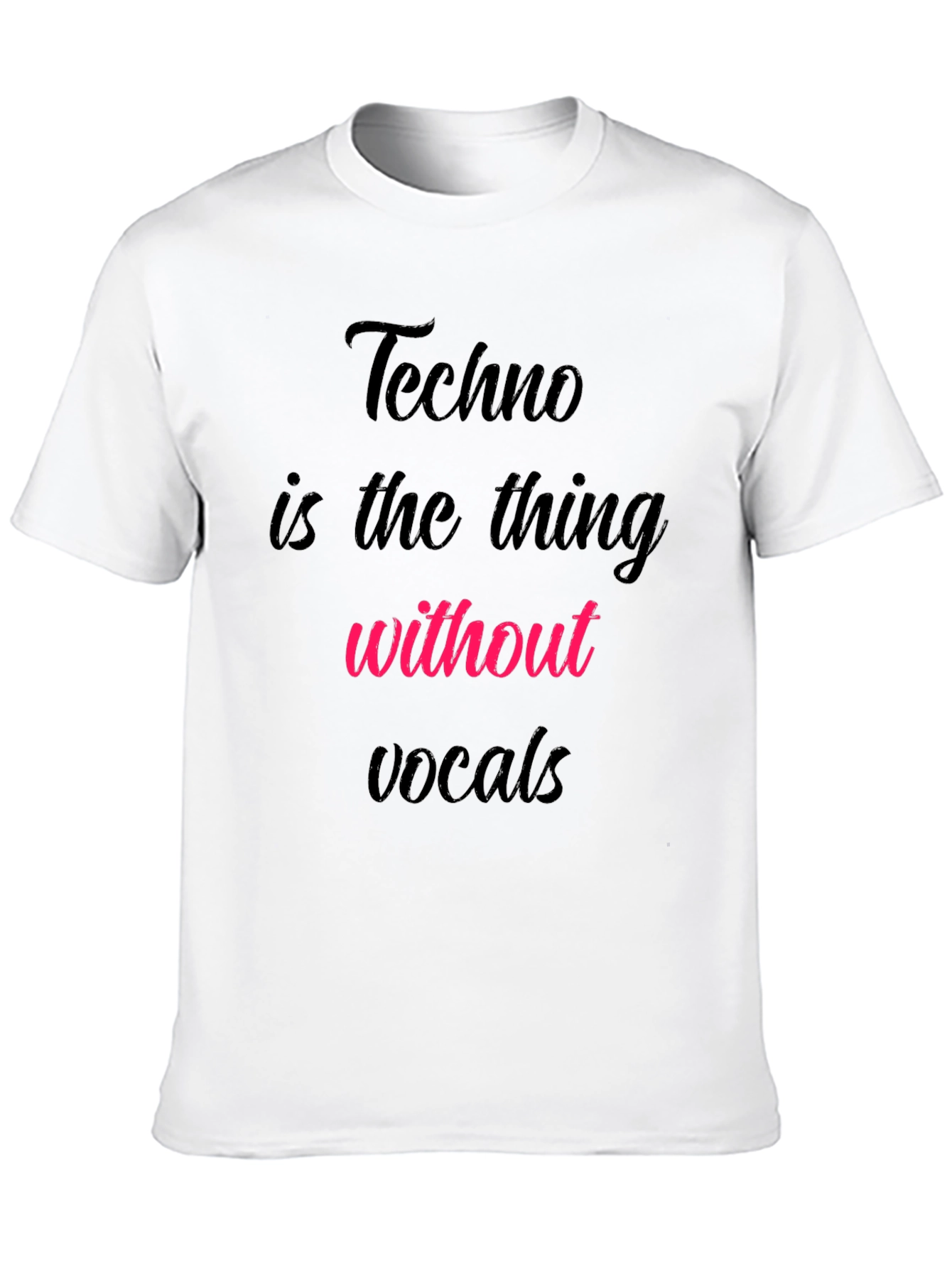 Techno Music Lover T-Shirt - No Vocals Needed!