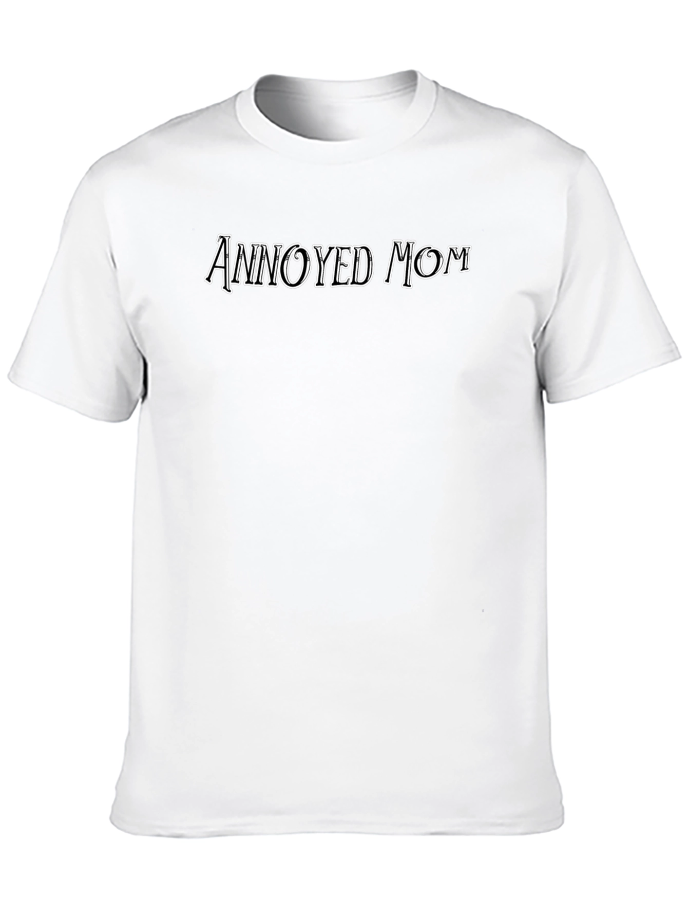 Annoyed Mom T-Shirt - Black Crew Neck Tee