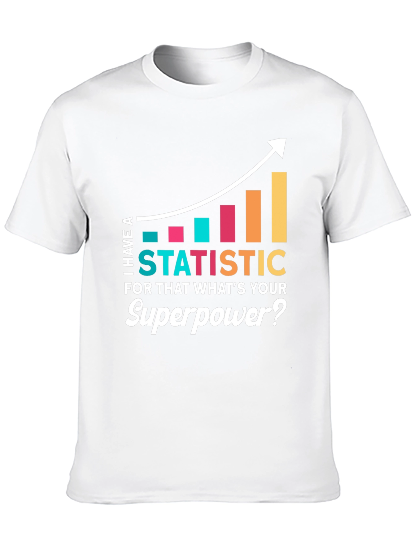 Statistic Superpower Graphic Tee