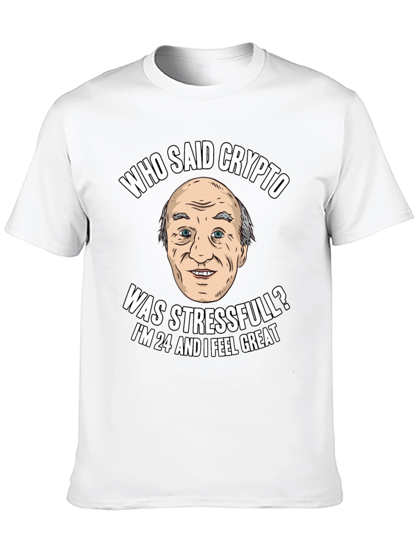 Crypto Humor T-Shirt: Stress-Free Investor