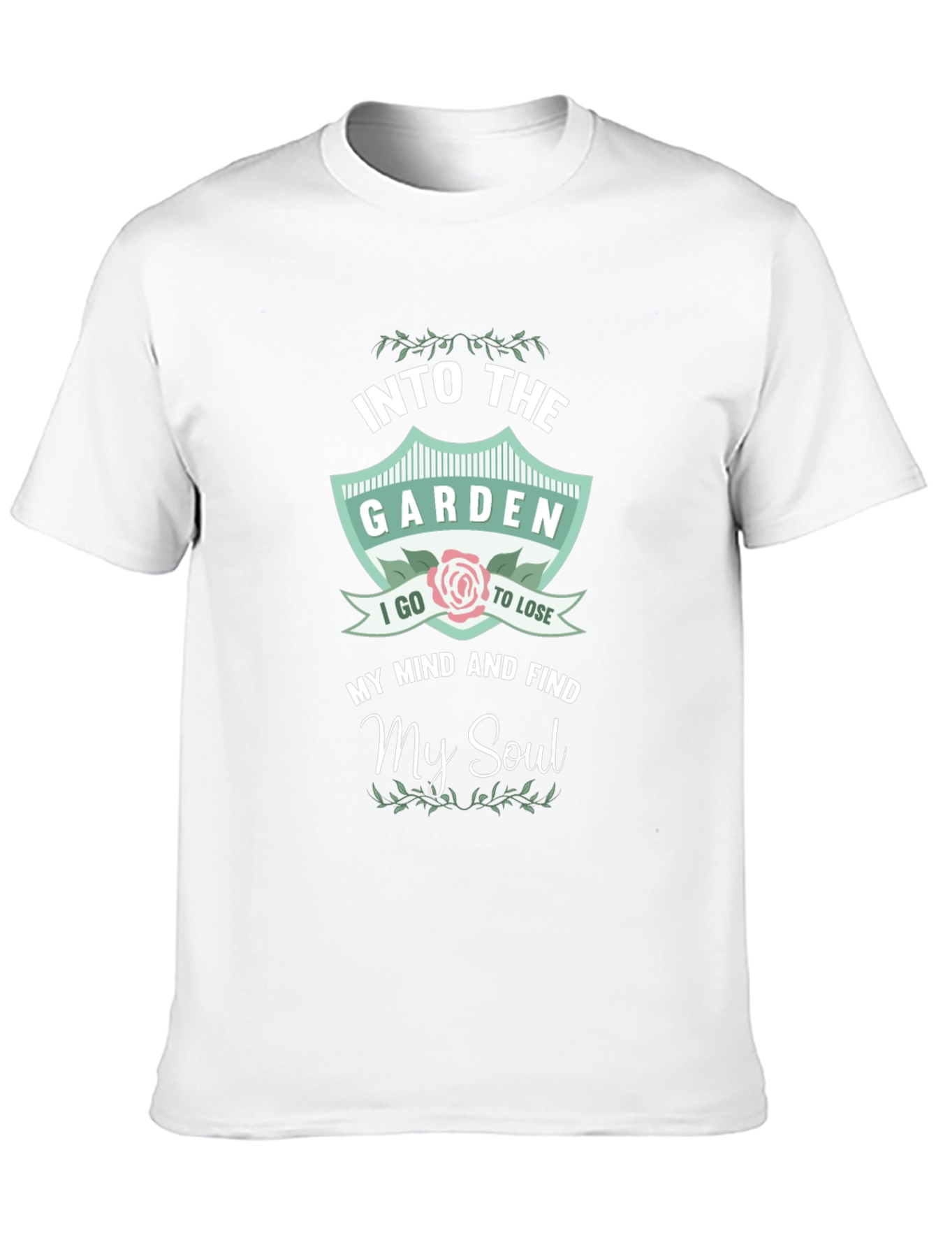 Into The Garden T-Shirt: Find My Soul