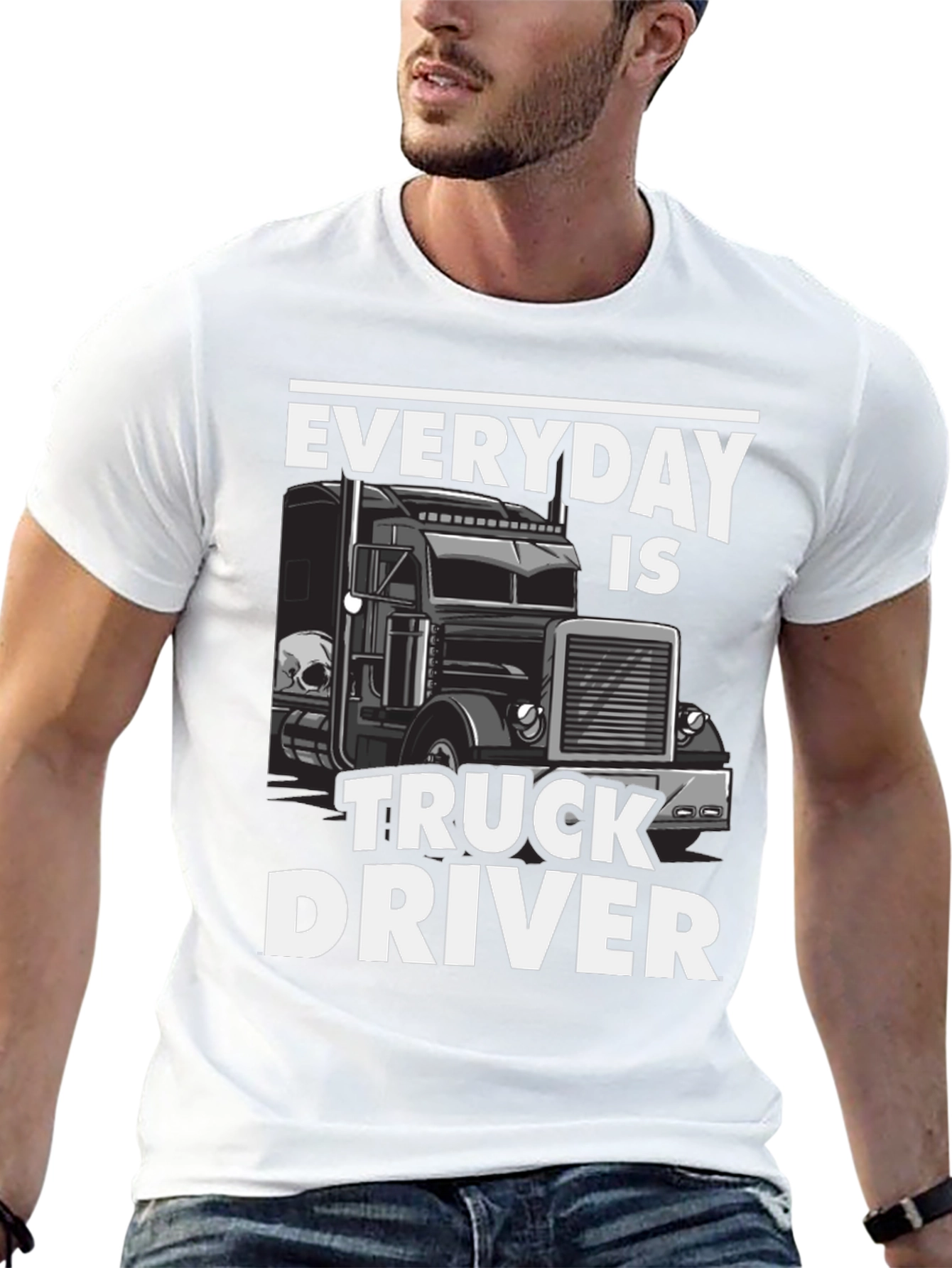 Everyday is Truck Driver T-Shirt