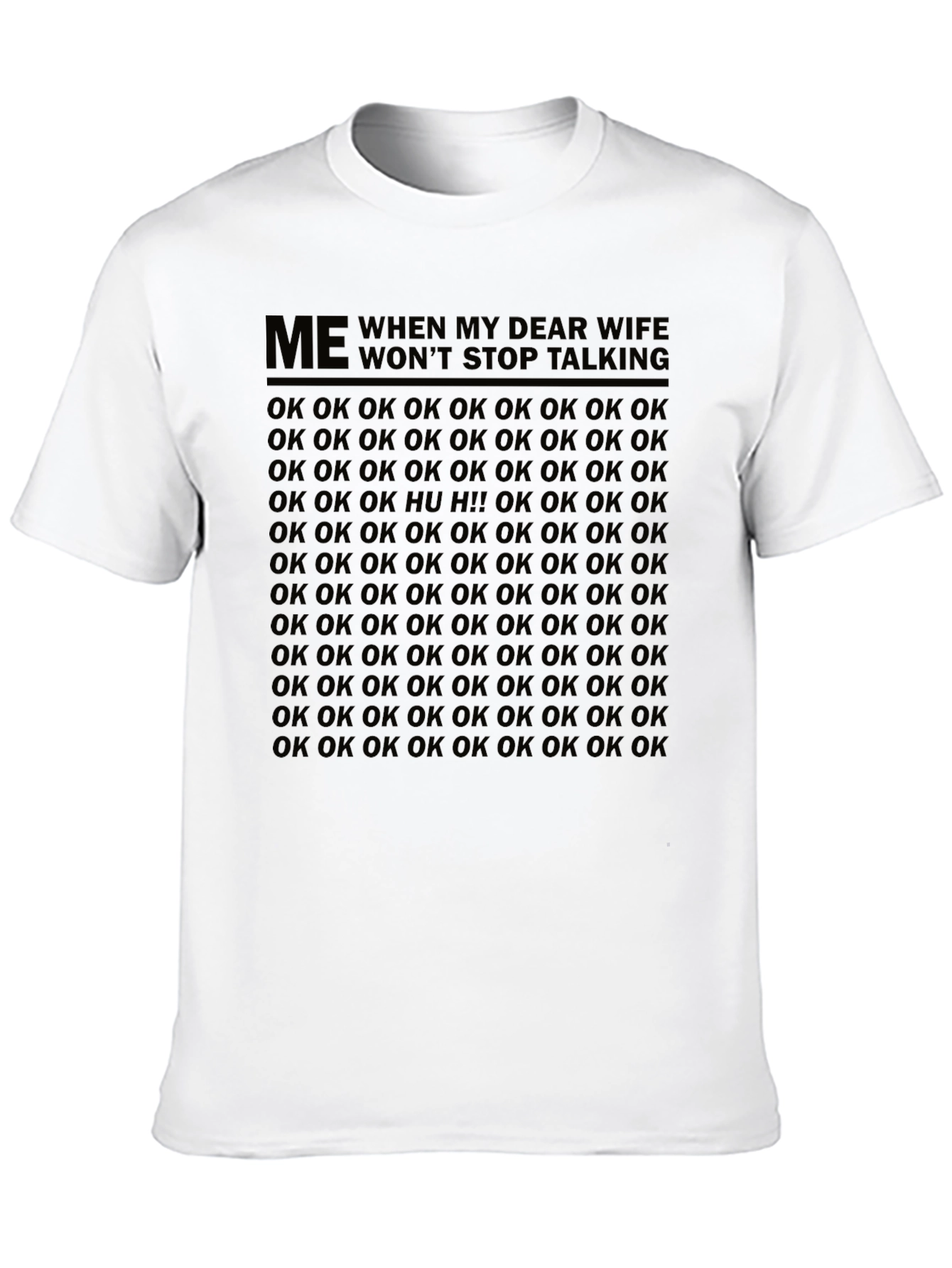Humorous Dear Wife OK T-Shirt