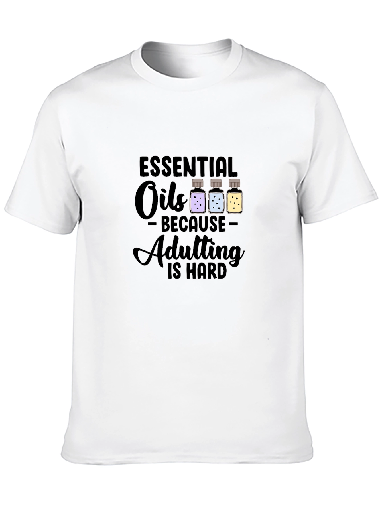 Essential Oils Adulting T-Shirt