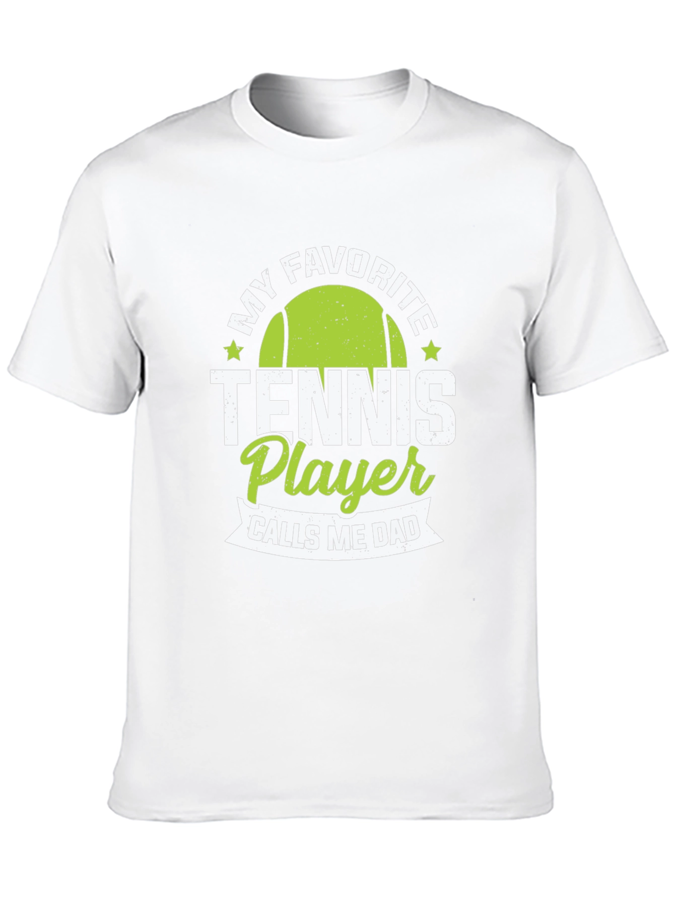 My Favorite Tennis Player Calls Me Dad T-Shirt