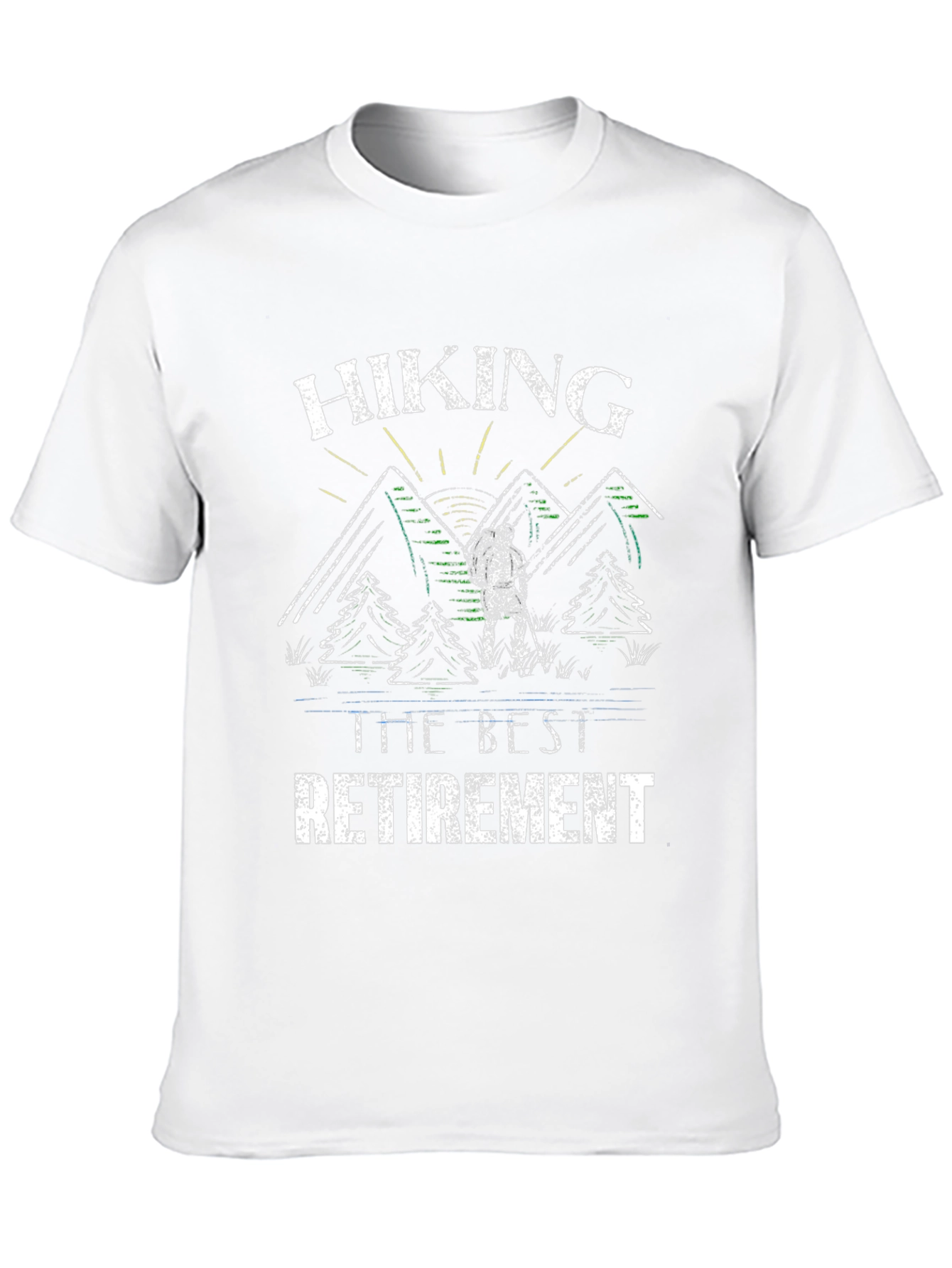 Hiking: The Best Retirement T-Shirt