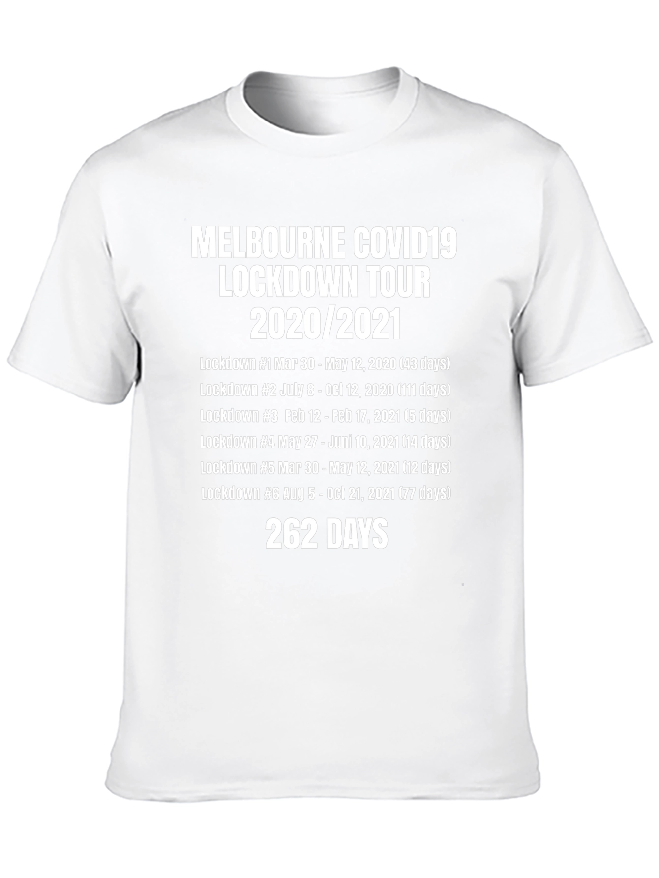 Melbourne COVID Lockdown Tour 2020/2021 T-Shirt