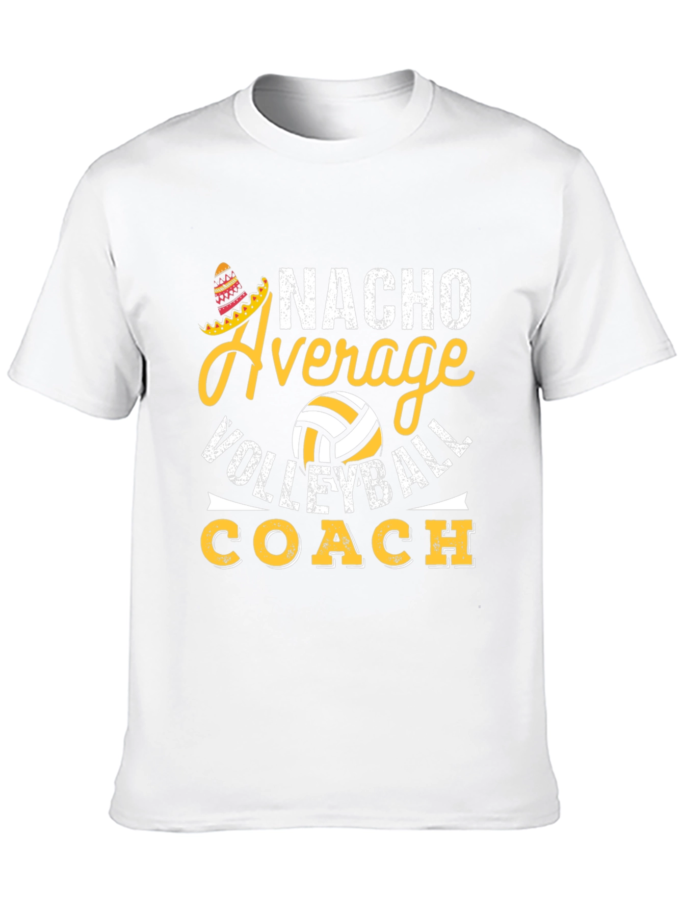 Nacho Average Volleyball Coach T-Shirt