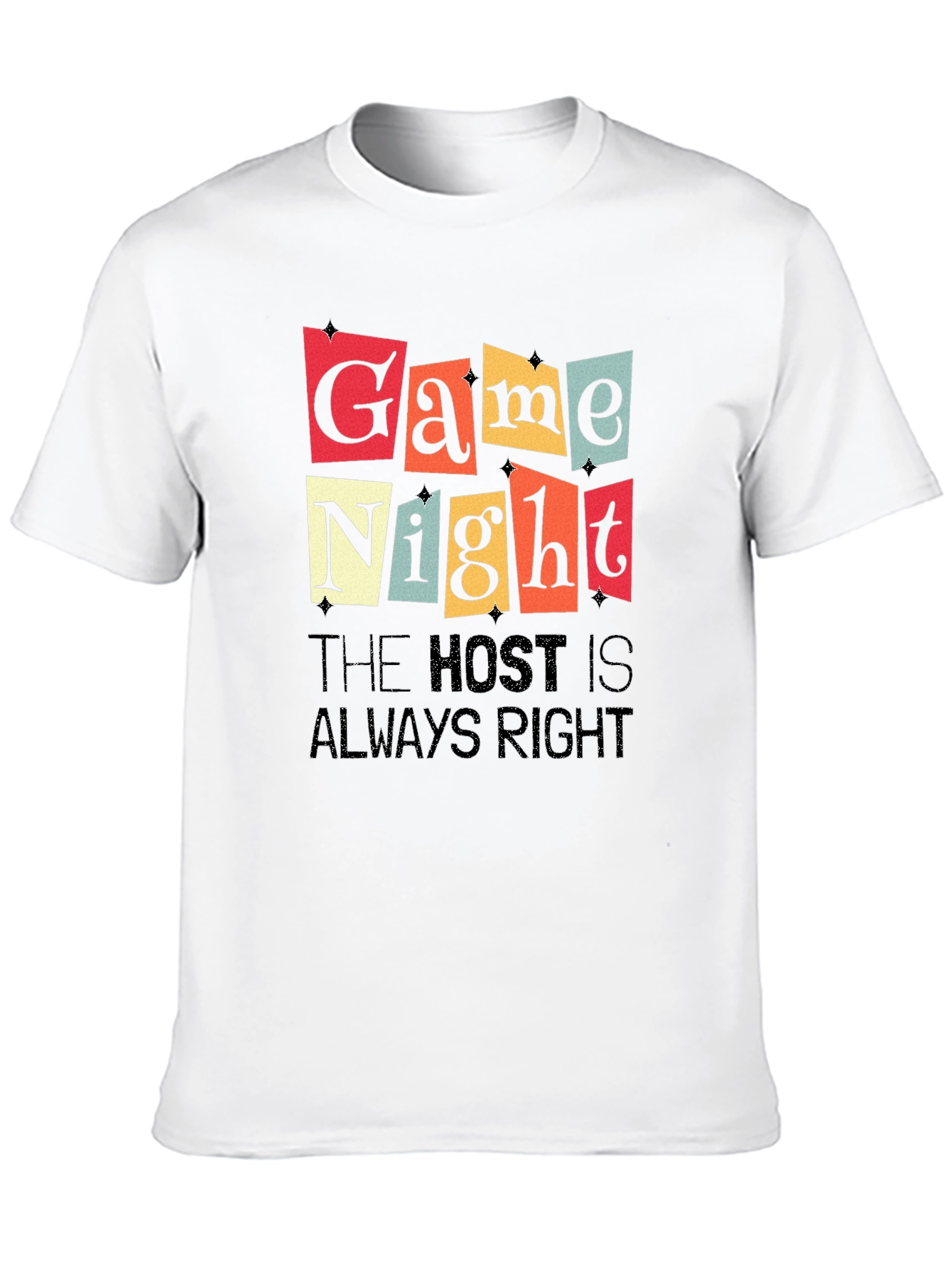 Game Night T-Shirt - The Host is Always Right
