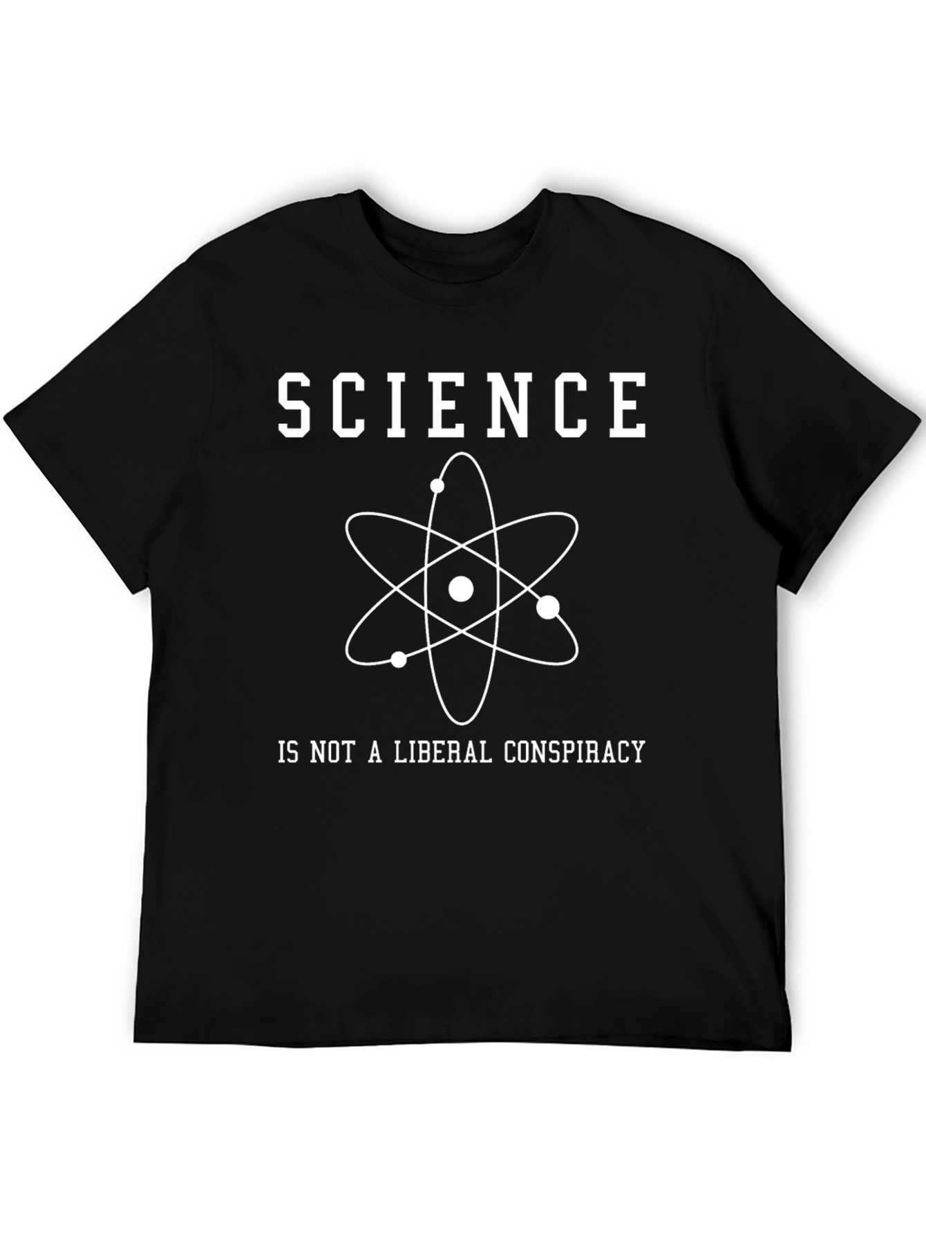 Science Is Not A Liberal Conspiracy T-Shirt