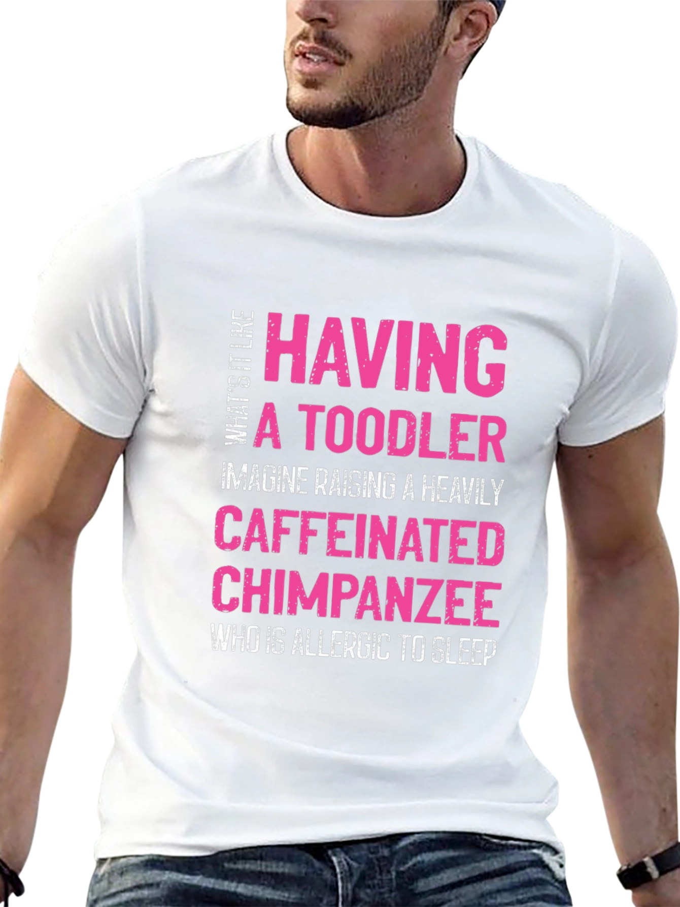 Having a Toddler T-Shirt