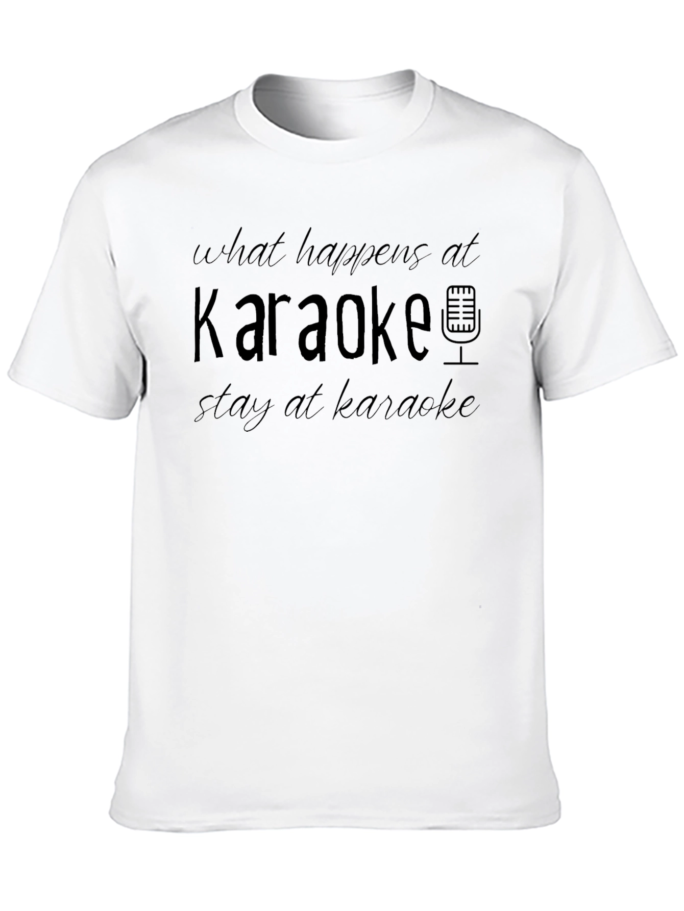 Karaoke Graphic Tee: What Happens Stays at Karaoke T-Shirt
