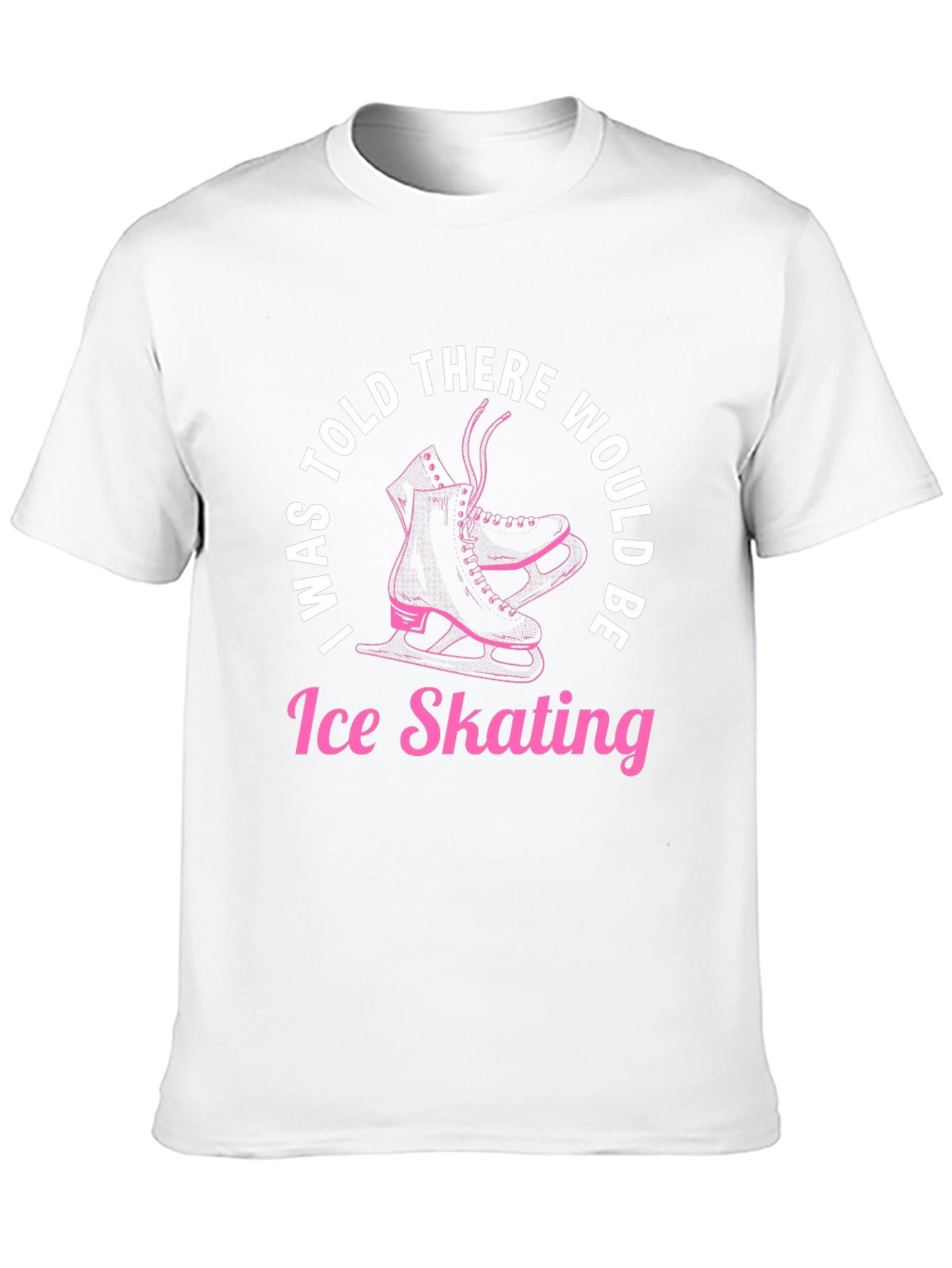 Ice Skating T-Shirt - Funny Skates Graphic Tee