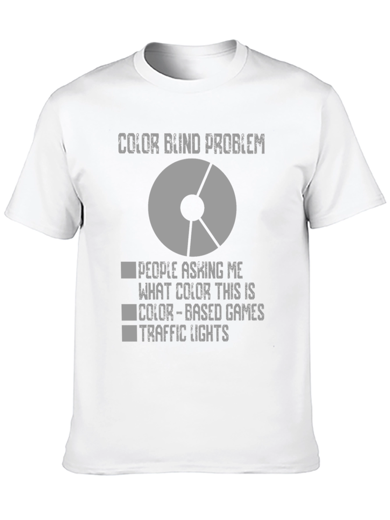 Color Blind Problem T-Shirt