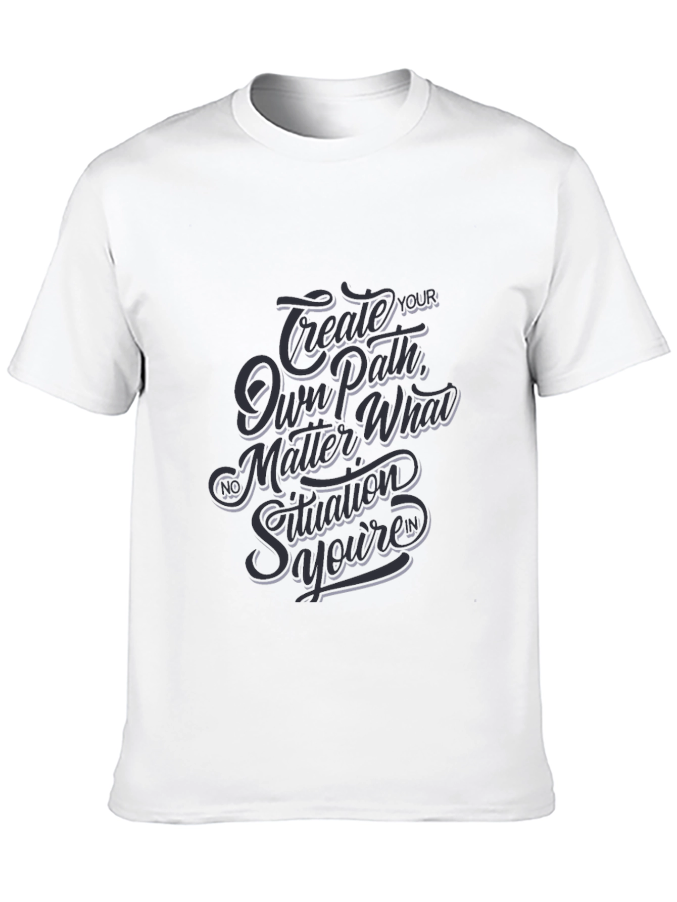 Inspirational Graphic Tee - Create Your Own Path