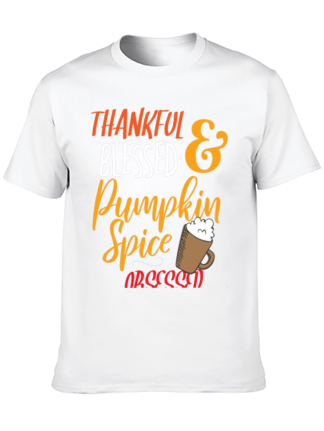 Thankful Blessed Pumpkin Spice Obsessed T-Shirt