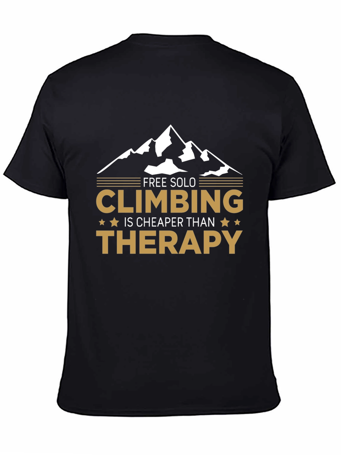 Free Solo Climbing is Cheaper Than Therapy T-Shirt