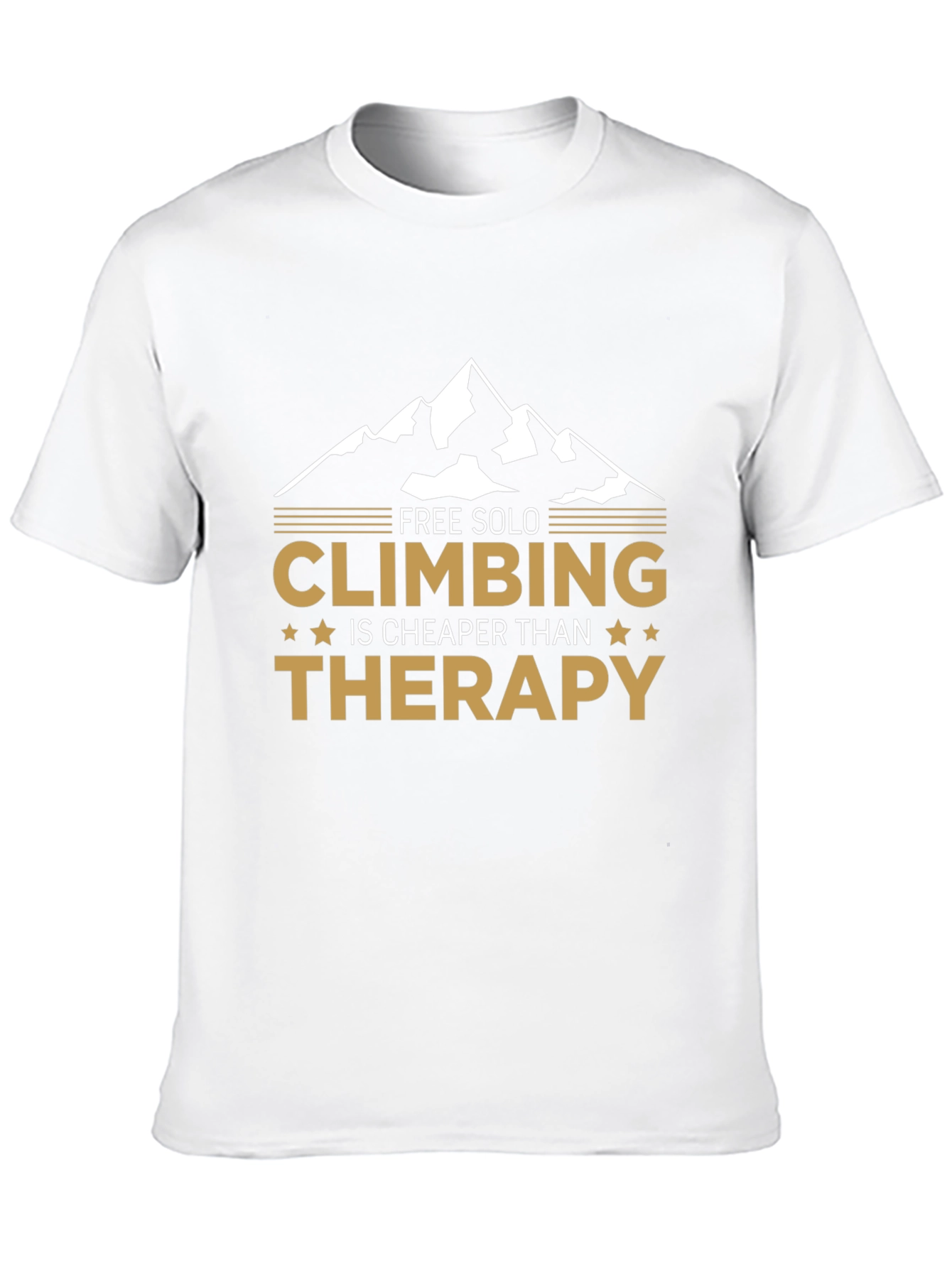 Free Solo Climbing is Cheaper Than Therapy T-Shirt