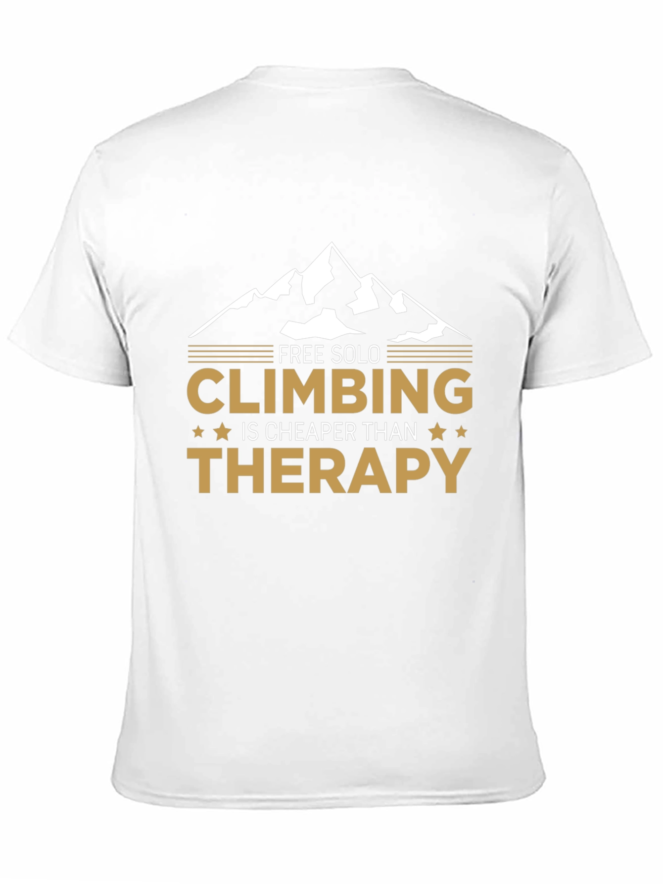 Free Solo Climbing is Cheaper Than Therapy T-Shirt