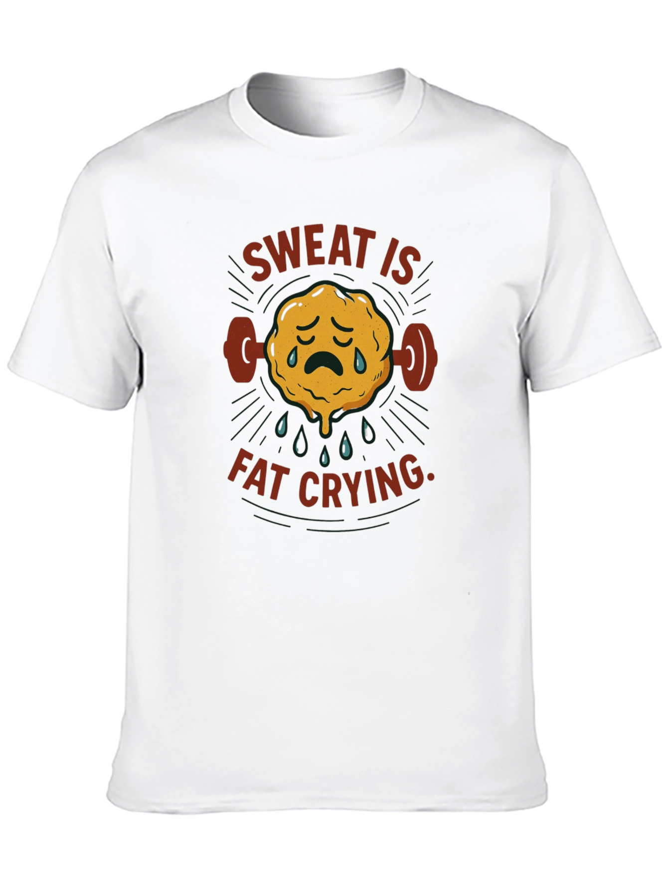 Sweat is Fat Crying Gym T-Shirt