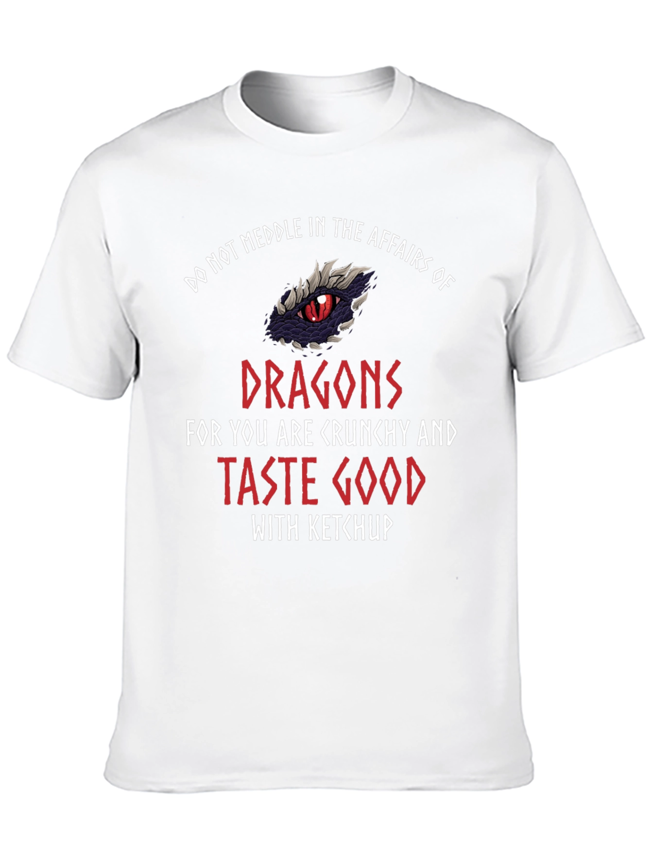 Dragon Affairs Funny T-Shirt - Crunchy and Taste Good