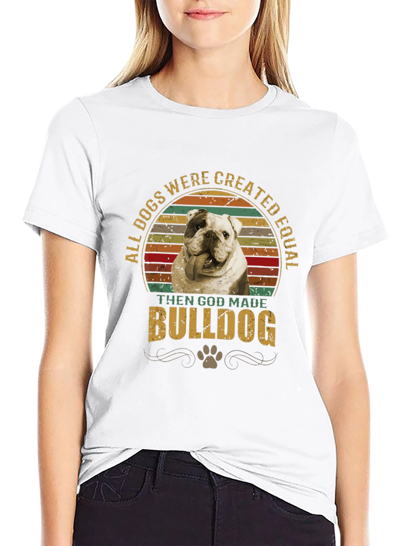 All Dogs are Created Equal Bulldog Graphic T-Shirt