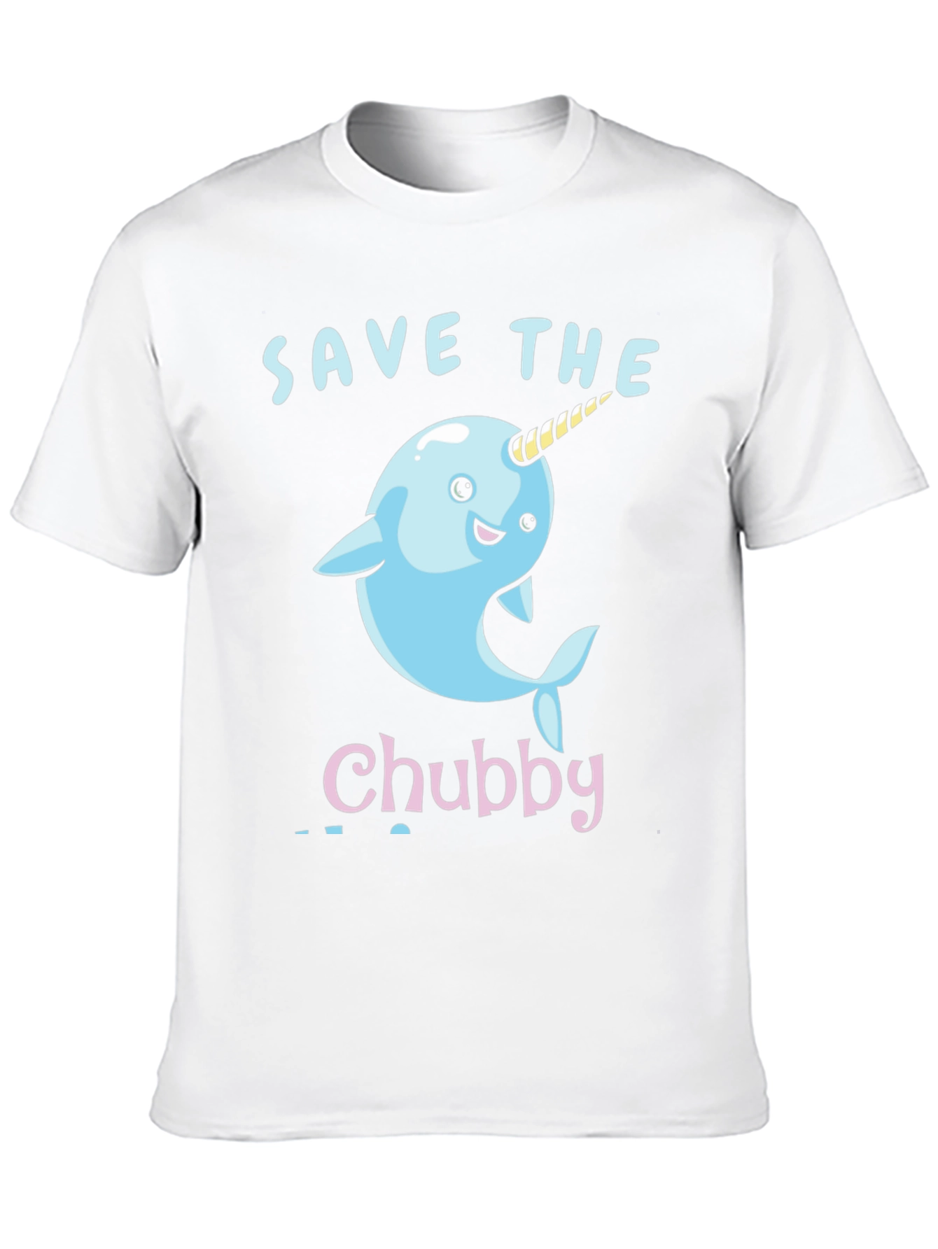Save the Chubby Narwhal T-Shirt - Cute Cartoon Design