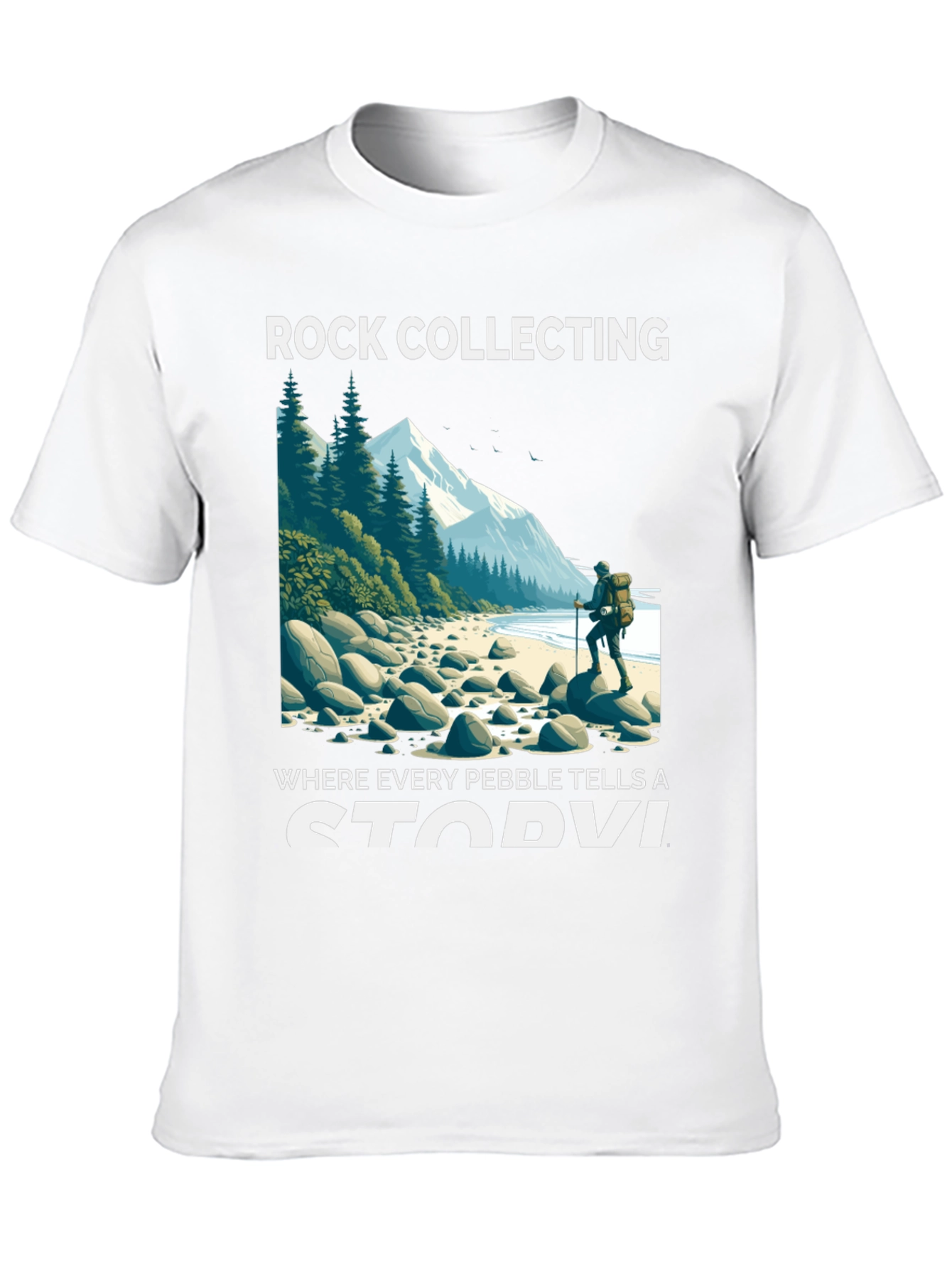 Rock Collecting T-Shirt: Every Pebble Tells A Story