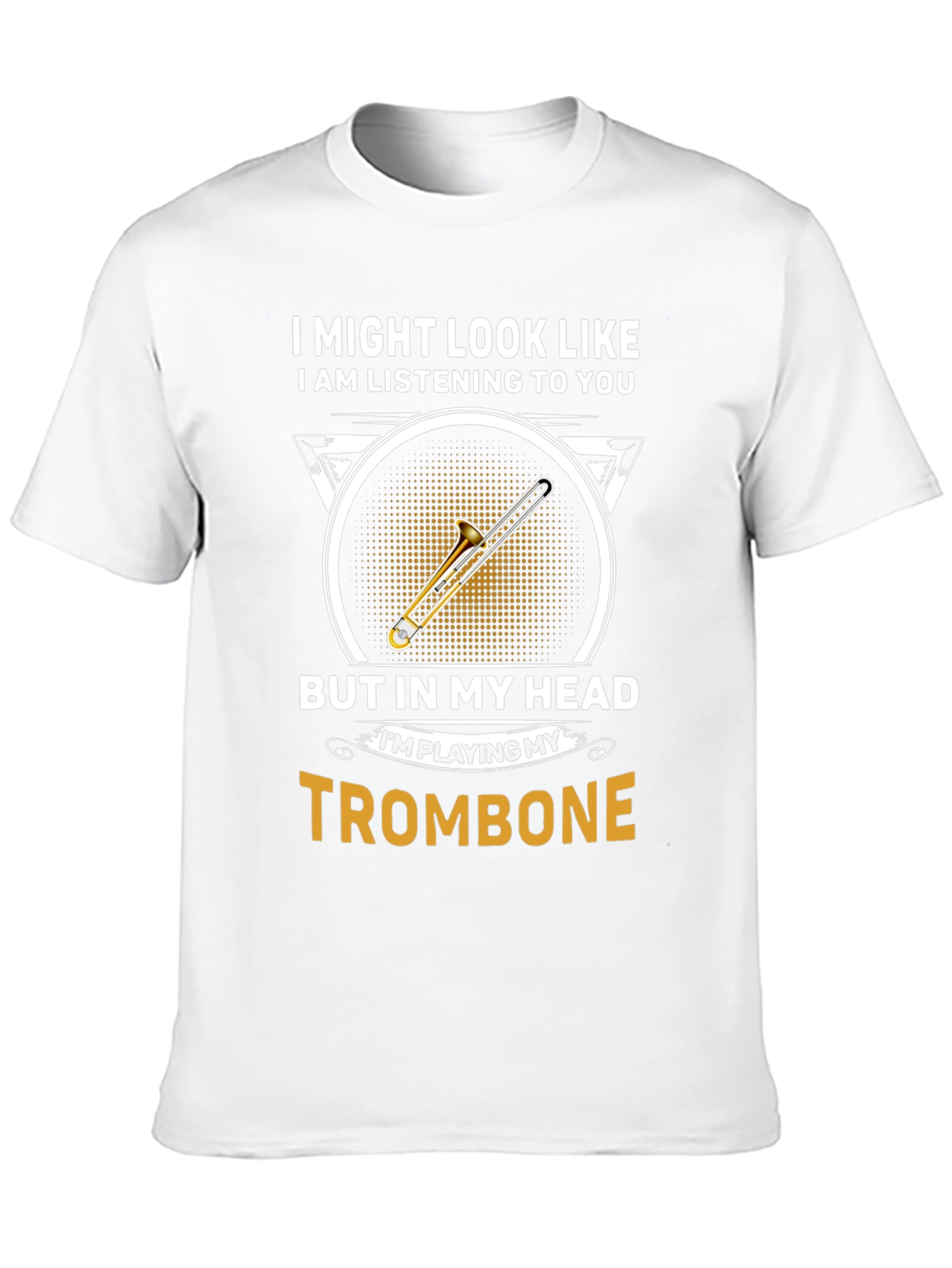 Trombone Player T-Shirt - Funny Music Gift
