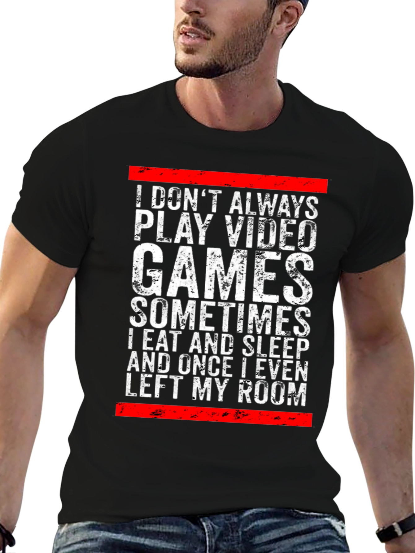 Gamer Graphic Tee: I Dont Always Play Video Games