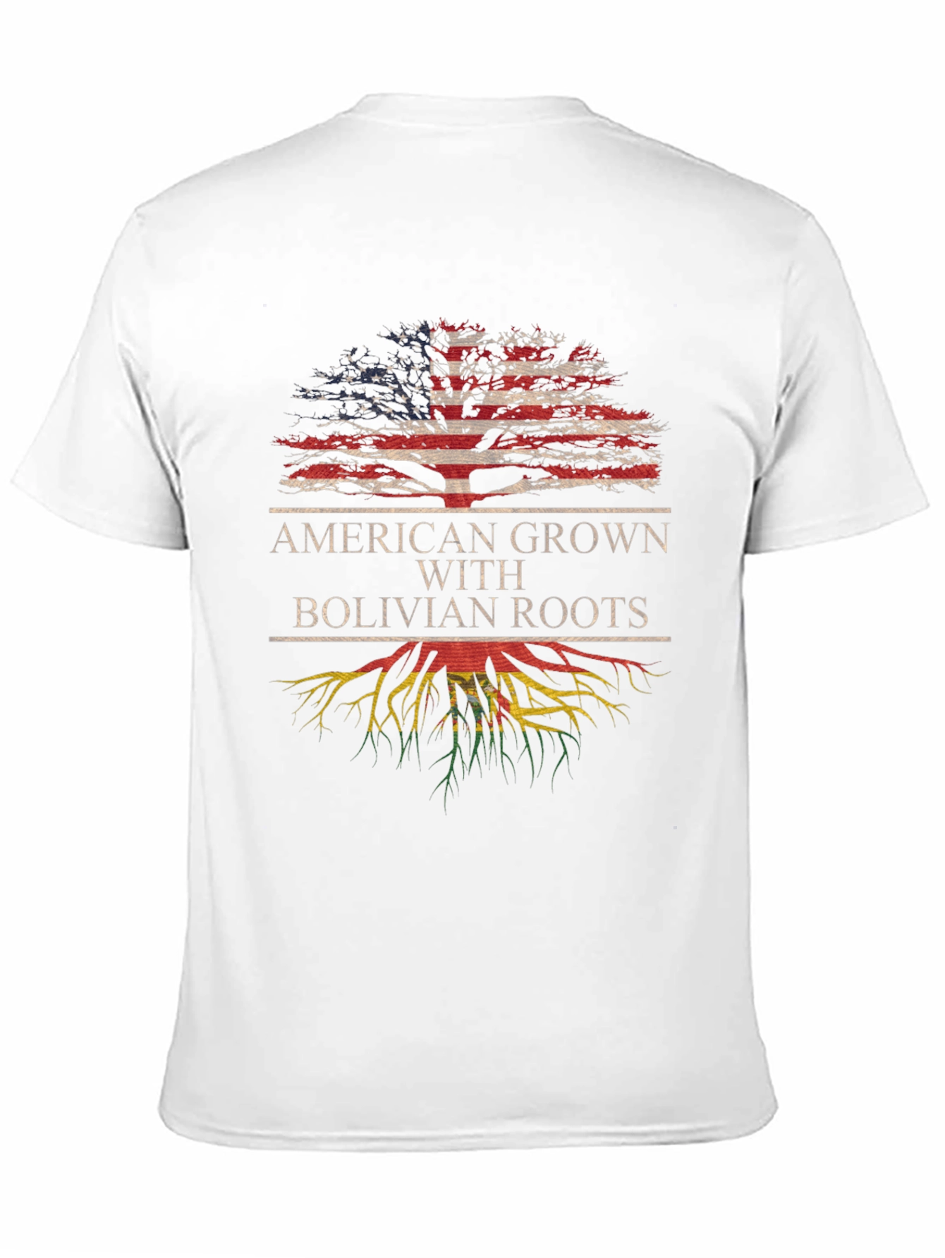 American Grown with Bolivian Roots T-Shirt