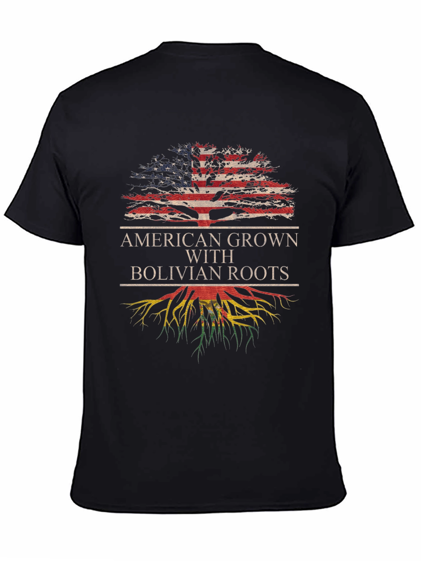 American Grown with Bolivian Roots T-Shirt