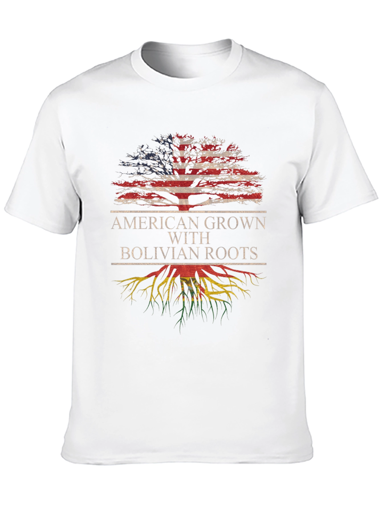 American Grown with Bolivian Roots T-Shirt