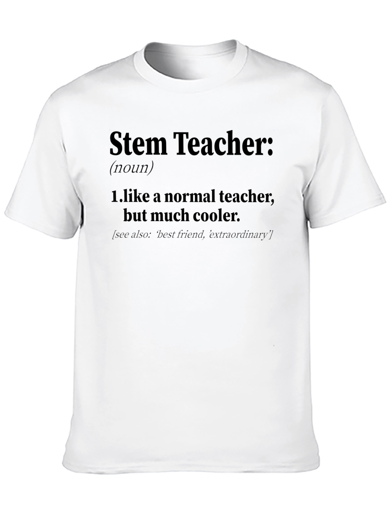 Stem Teacher Definition T-Shirt