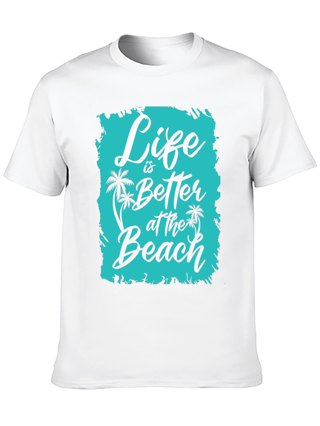 Life is Better at the Beach T-Shirt