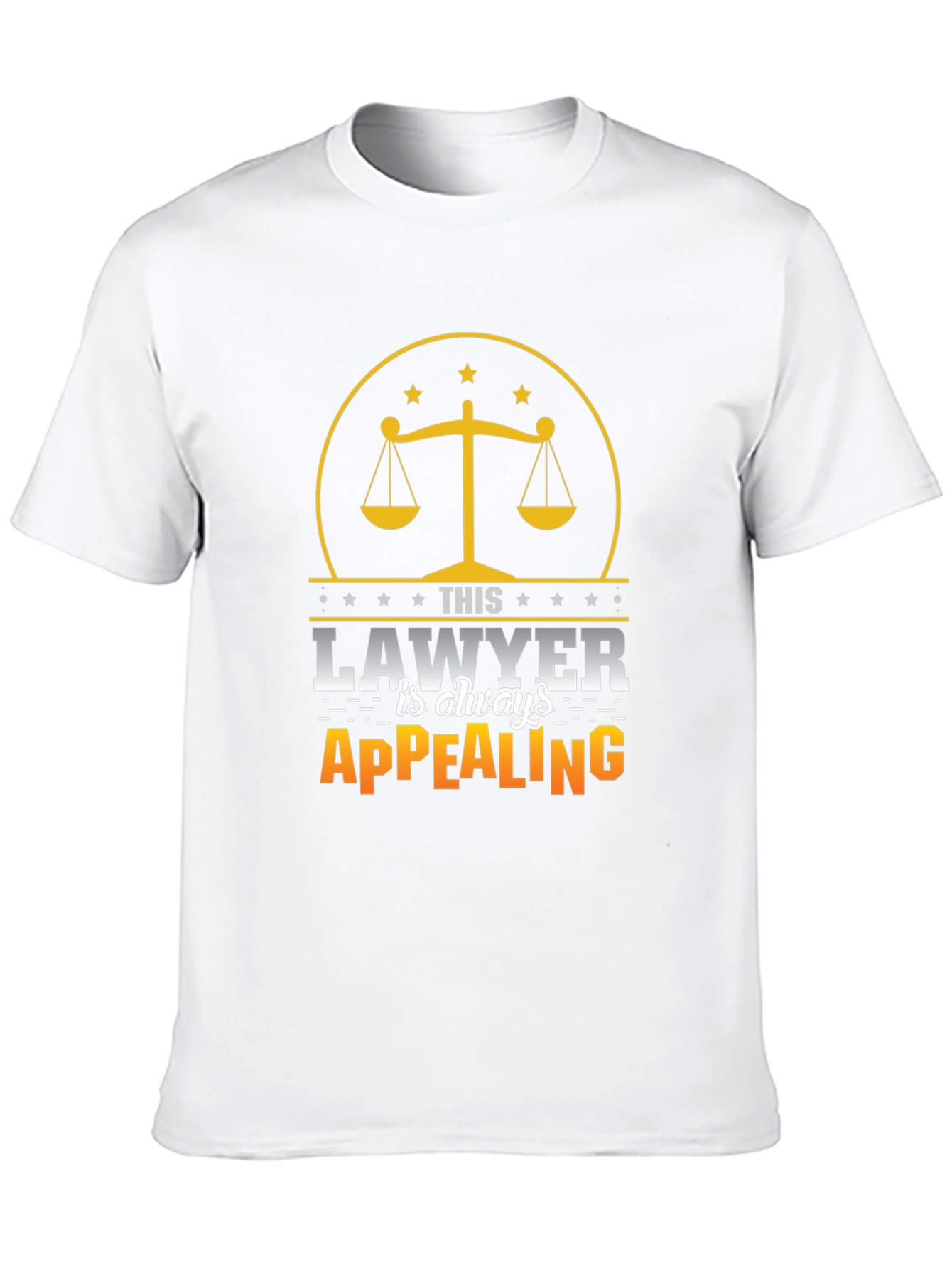 Lawyer Humor T-Shirt - Always Appealing Graphic Tee
