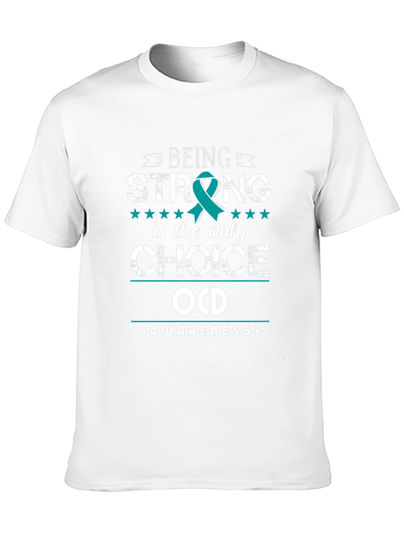 OCD Awareness Tee: Being Strong is the Only Choice