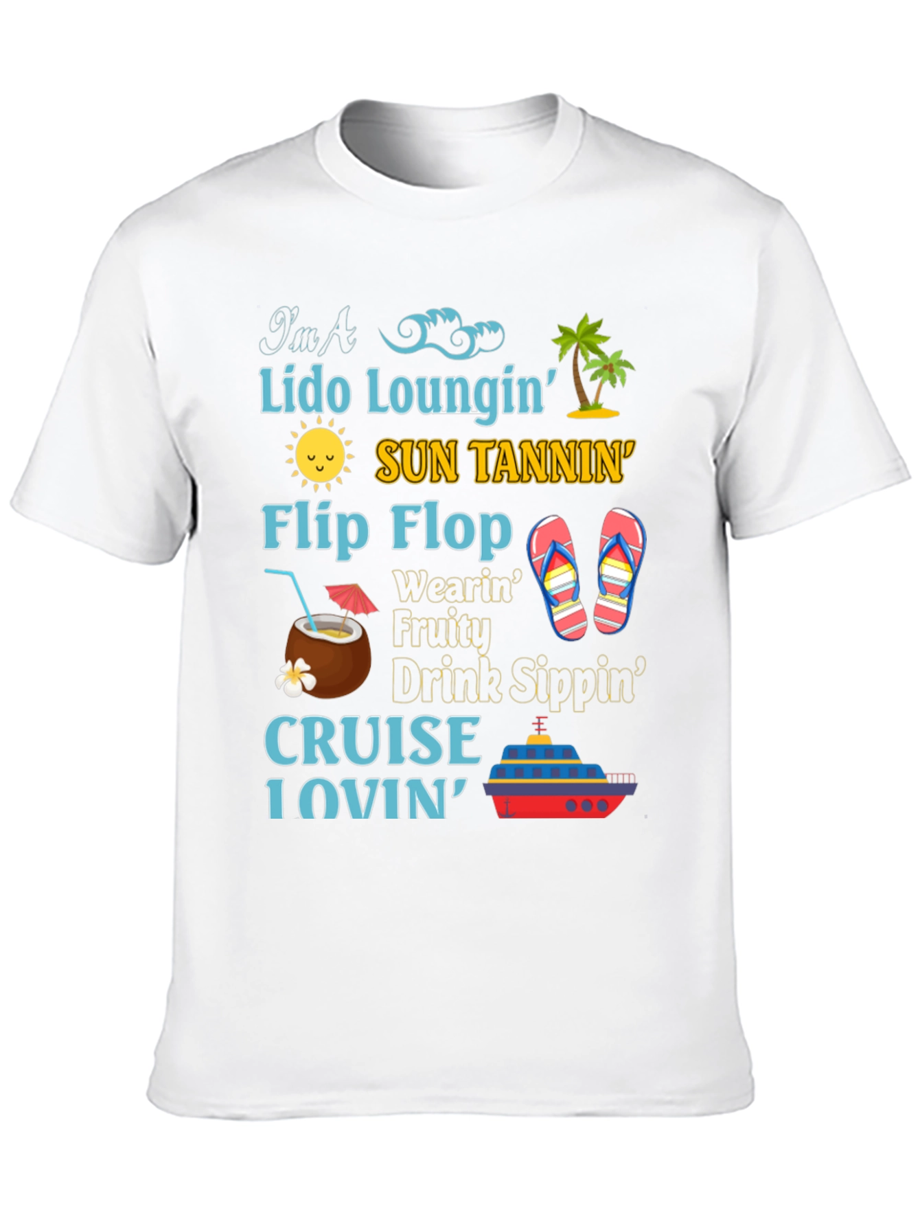 Cruise Lover T-Shirt: Lido Sun Flip Flops & Drinks!
