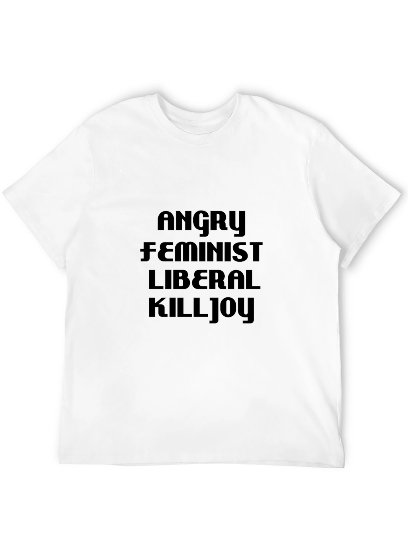 Angry Feminist Liberal Killjoy Graphic Tee