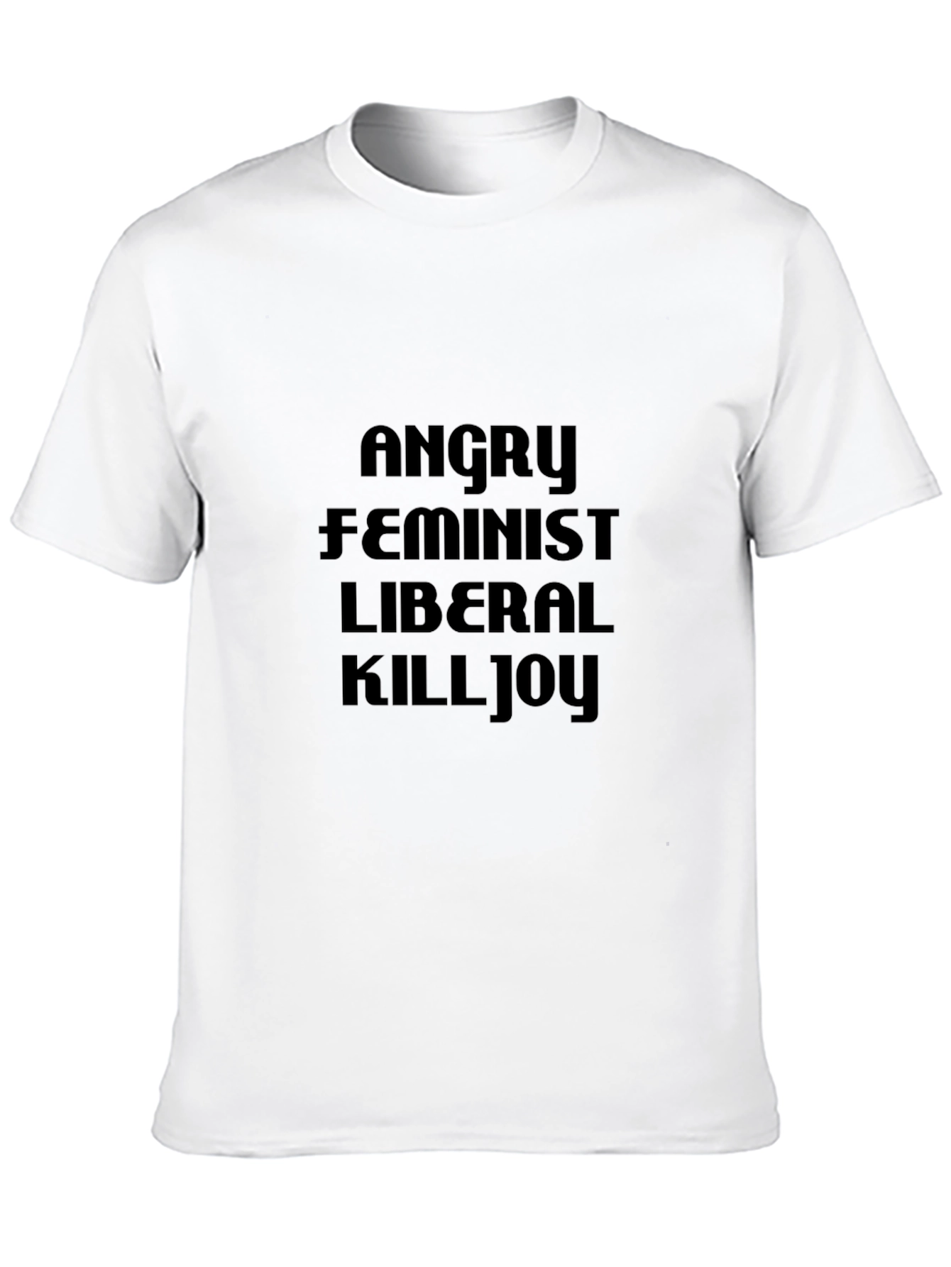 Angry Feminist Liberal Killjoy Graphic Tee