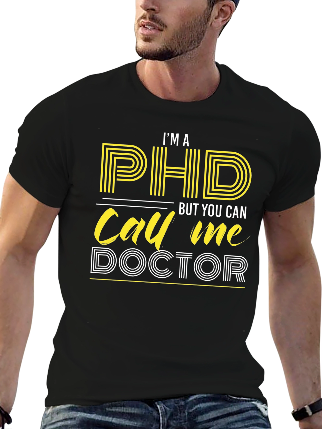 PhD Doctor T-Shirt Funny PhD Graduation Gift