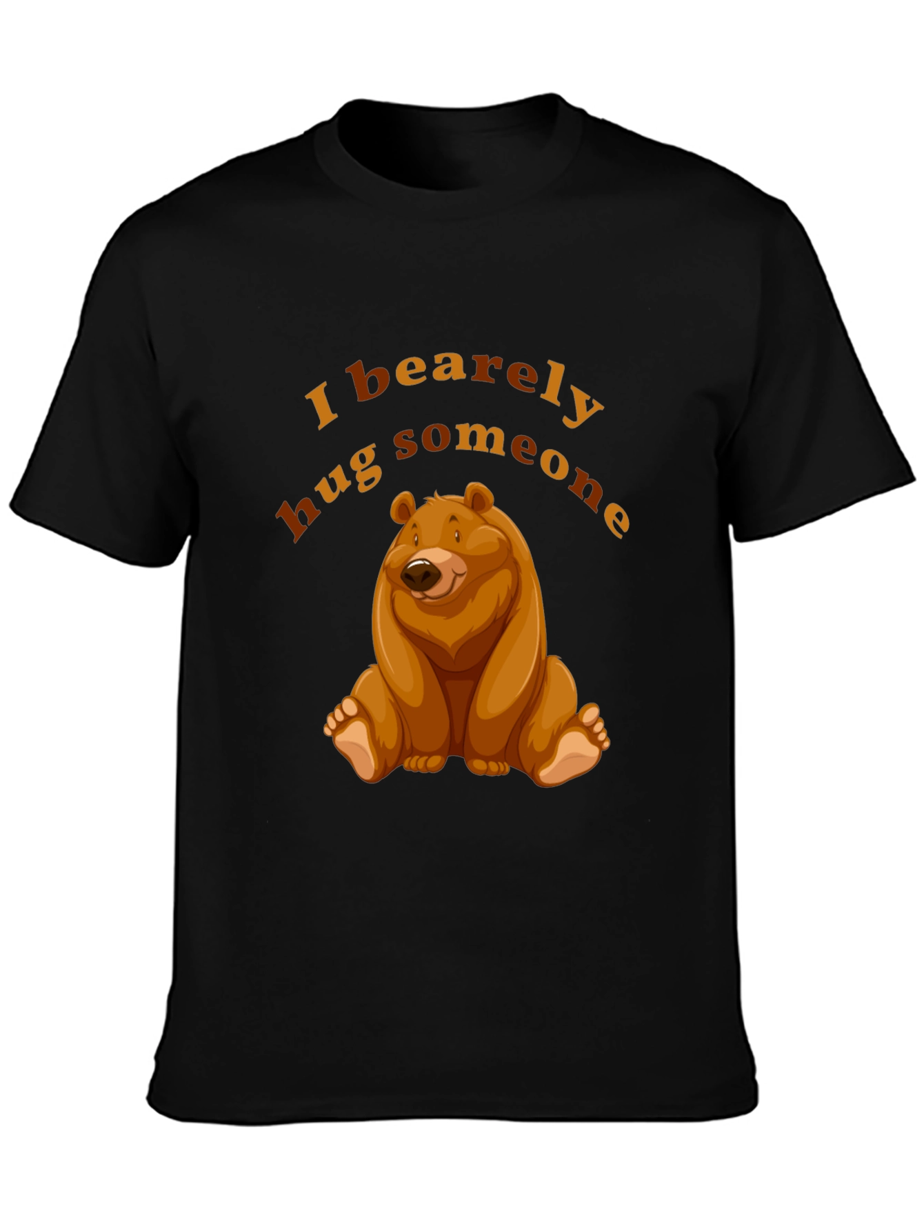 I Bearely Hug Someone T-Shirt Bear Graphic Novelty Tee
