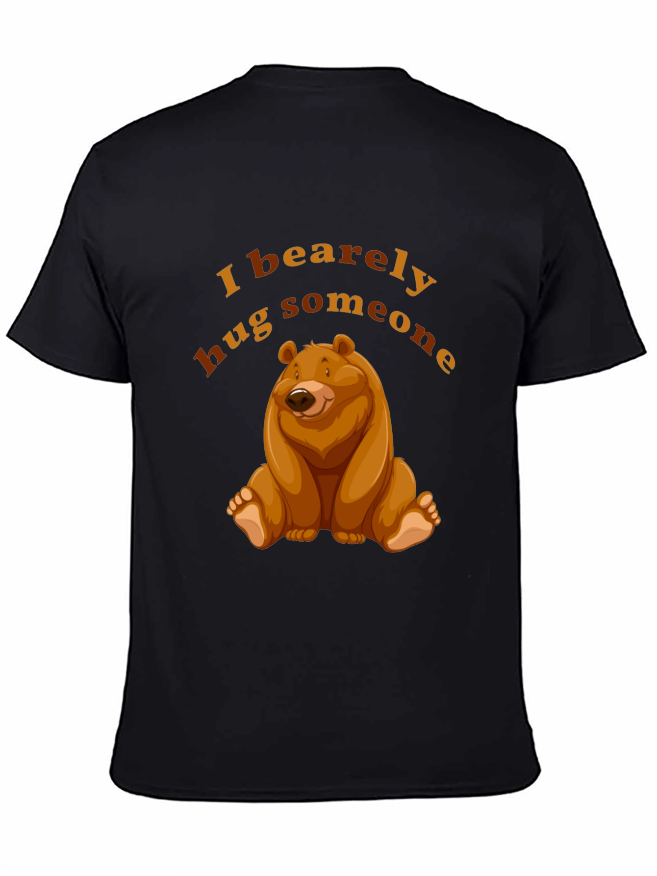 I Bearely Hug Someone T-Shirt Bear Graphic Novelty Tee